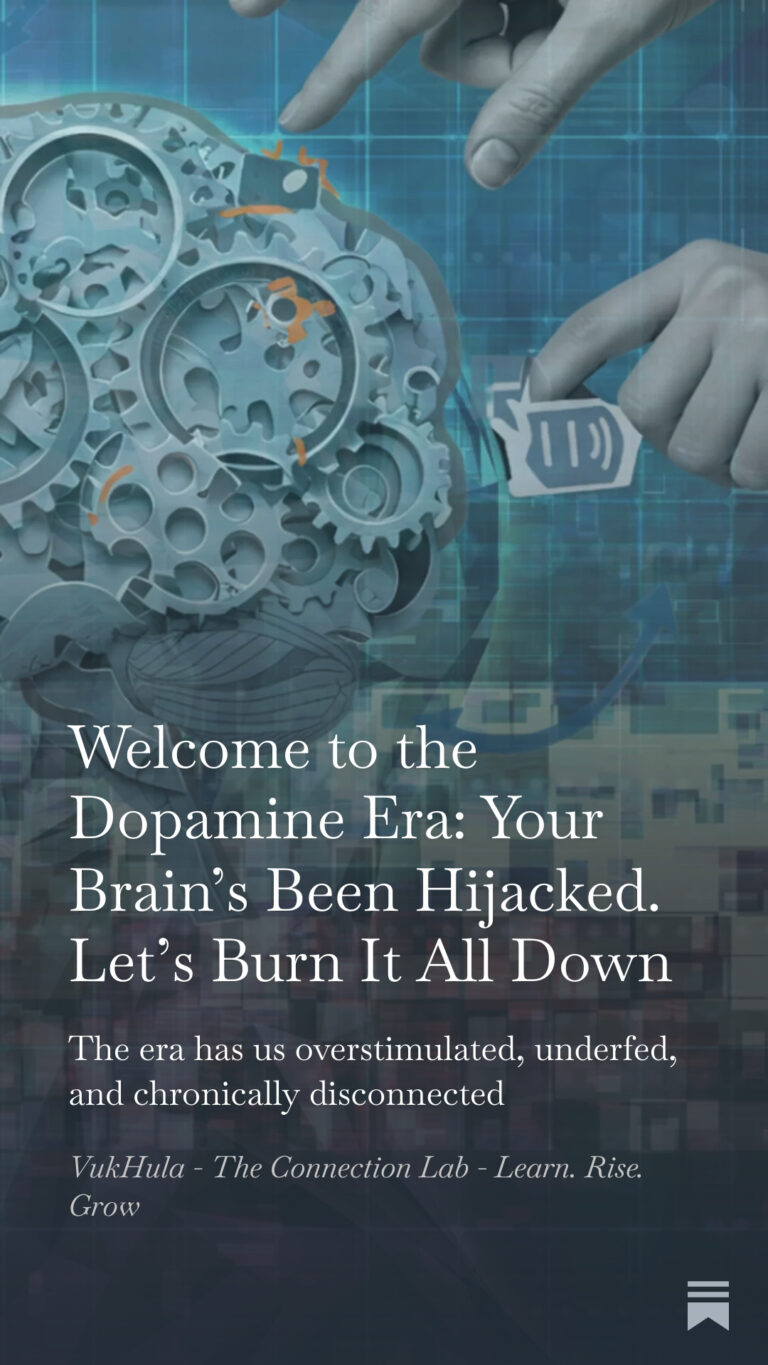 Welcome to the Dopamine Era: Your Brain’s Been Hijacked. Let’s Burn It All Down